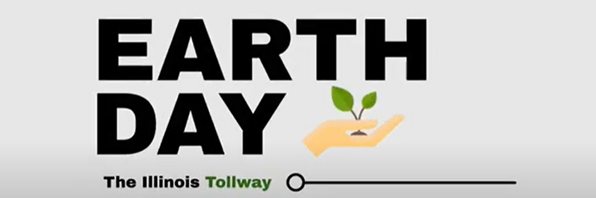Every Day is Earth Day At The Illinois Tollway