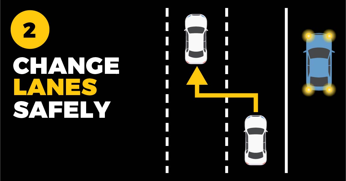 2) Change Lanes Safely